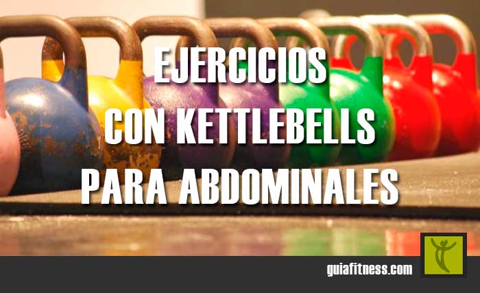 Los 5 mejores ejercicios con kettlebells para el abdomen